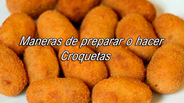 maneras de preparar croquetas