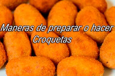 maneras de preparar croquetas